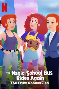 Watch free The Magic School Bus Rides Again: The Frizz Connection movies HD online