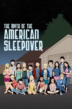 Watch free The Myth of the American Sleepover movies HD online