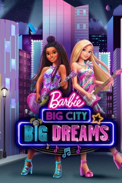 Watch free Barbie: Big City, Big Dreams movies HD online