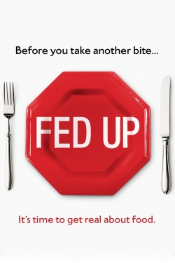 Watch free Fed Up movies HD online