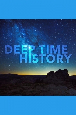 Watch free Deep Time History movies HD online