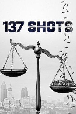 Watch free 137 Shots movies HD online