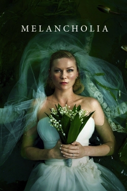 Watch free Melancholia movies HD online