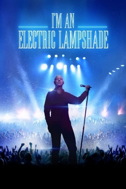 Watch free I'm an Electric Lampshade movies HD online