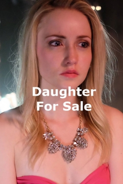 Watch free Daughter for Sale movies HD online