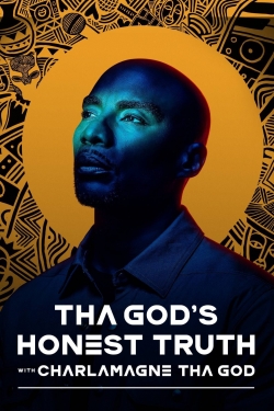 Watch free Tha God's Honest Truth with Charlamagne Tha God movies HD online