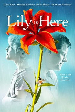 Watch free Lily Is Here movies HD online