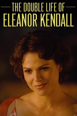 Watch free The Double Life of Eleanor Kendall movies HD online