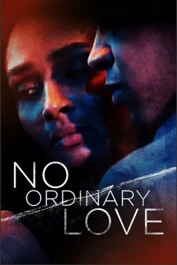 Watch free No Ordinary Love movies HD online