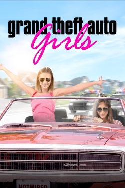 Watch free Grand Theft Auto Girls movies HD online