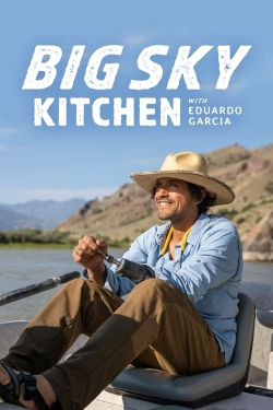 Watch free Big Sky Kitchen with Eduardo Garcia movies HD online