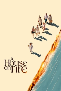 Watch free A House On Fire movies HD online