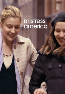 Watch free Mistress America movies HD online