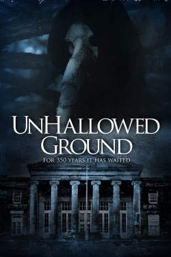 Watch free Unhallowed Ground movies HD online