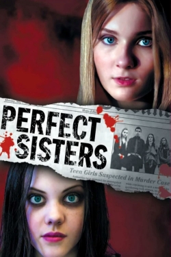 Watch free Perfect Sisters movies HD online