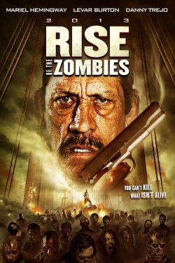 Watch free Rise of the Zombies movies HD online