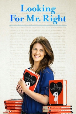 Watch free Looking for Mr. Right movies HD online