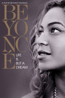 Watch free Beyoncé: Life Is But a Dream movies HD online