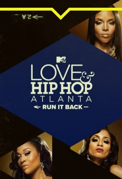 Watch free Love & Hip Hop Atlanta: Run It Back movies HD online