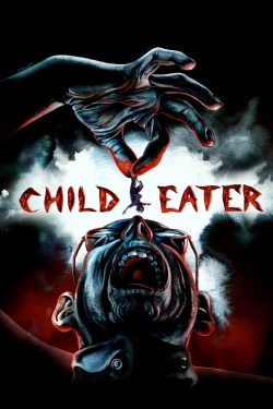 Watch free Child Eater movies HD online