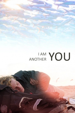 Watch free I Am Another You movies HD online