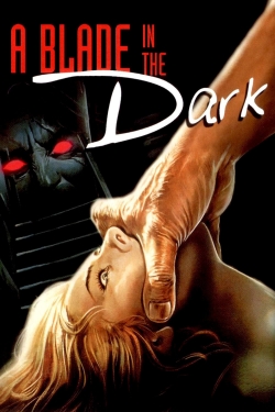 Watch free A Blade in the Dark movies HD online