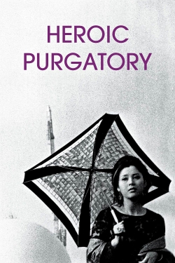 Watch free Heroic Purgatory movies HD online