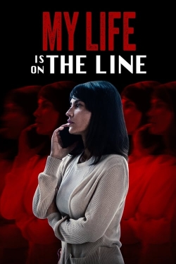 Watch free My Life Is on the Line movies HD online