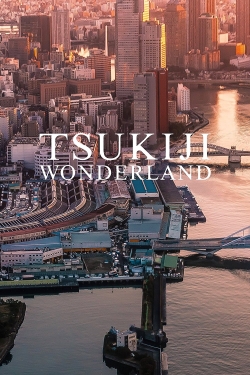 Watch free Tsukiji Wonderland movies HD online