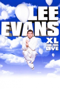 Watch free Lee Evans: XL Tour Live 2005 movies HD online