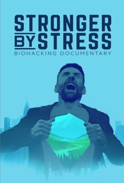 Watch free Stronger By Stress movies HD online