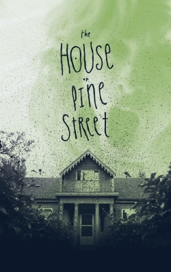 Watch free The House on Pine Street movies HD online