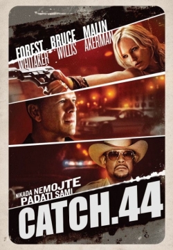 Watch free Catch.44 movies HD online