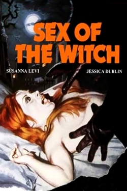 Watch free Sex of the Witch movies HD online