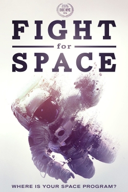 Watch free Fight For Space movies HD online