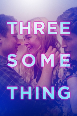 Watch free Threesomething movies HD online