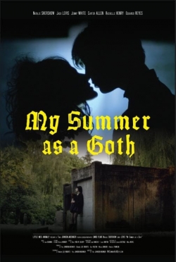 Watch free My Summer as a Goth movies HD online