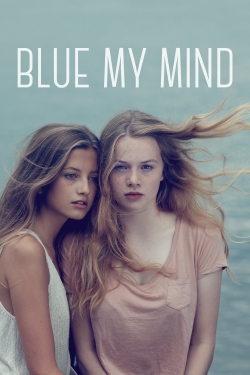 Watch free Blue My Mind movies HD online