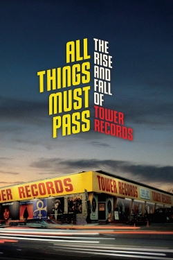 Watch free All Things Must Pass movies HD online