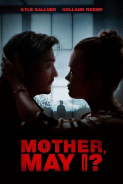 Watch free Mother, May I? movies HD online