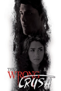 Watch free The Wrong Crush movies HD online