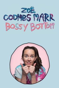 Watch free Zoë Coombs Marr: Bossy Bottom movies HD online