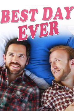 Watch free Best Day Ever movies HD online