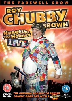 Watch free Roy Chubby Brown - Hangs up the Helmet Live movies HD online