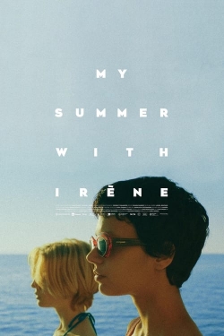 Watch free My Summer With Irène movies HD online