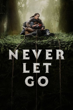 Watch free Never Let Go movies HD online