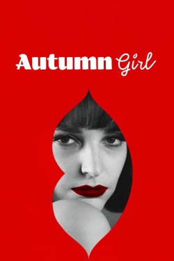 Watch free Autumn Girl movies HD online