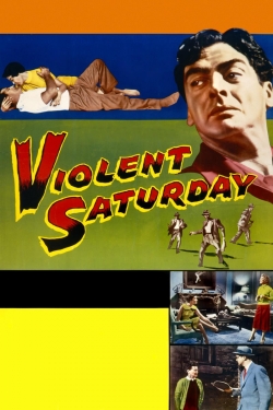 Watch free Violent Saturday movies HD online