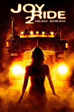 Watch free Joy Ride 2: Dead Ahead movies HD online