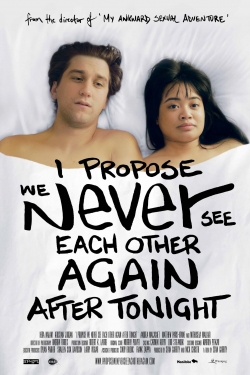 Watch free I Propose We Never See Each Other Again After Tonight movies HD online